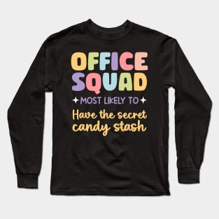 Office Squad Most Likely gift For Men Women Long Sleeve T-Shirt